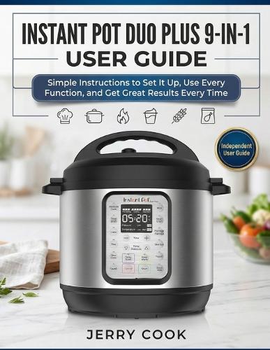 Instant Pot Duo Plus 9-In-1 User Guide