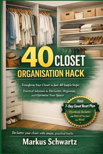 40 Closet Organisation Hack