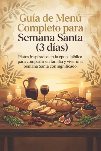 Guía de Menú Completo para Semana Santa (3 días)