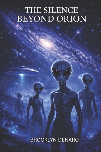 The Silence Beyond Orion