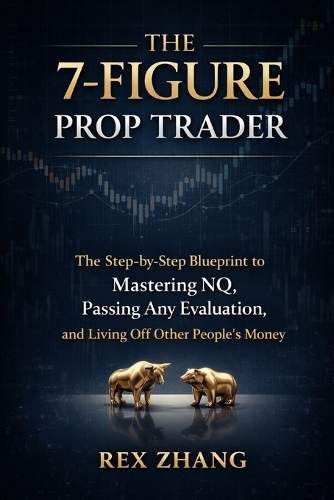 The 7-Figure Prop Trader
