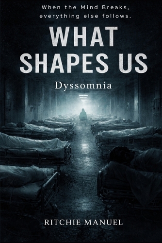 What Shapes Us
