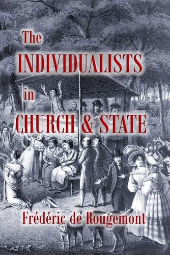 The Individualists in Church & State