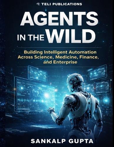 Agents in the Wild