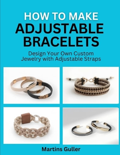 How to make Adjustable Bracelets
