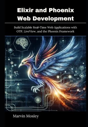Elixir and Phoenix Web Development