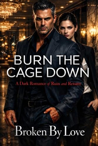 Burn the Cage Down