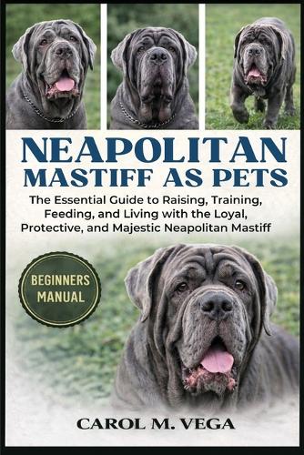 Neapolitan Mastiff as Pets