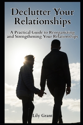 Declutter Your Relationships
