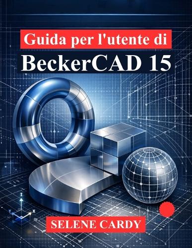 Guida per l'utente di BeckerCAD 15