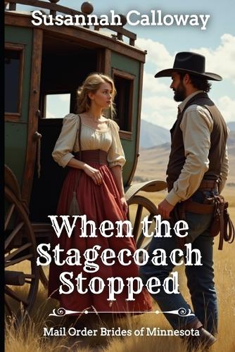 When the Stagecoach Stopped