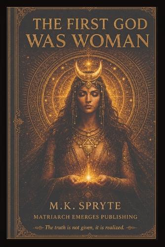 The First God Was Woman