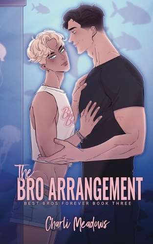The Bro Arrangement