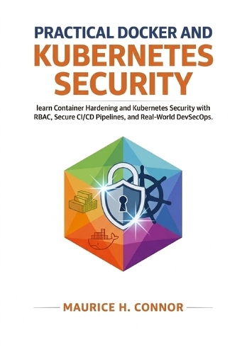 Practical Docker and Kubernetes Security