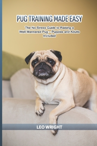 Pug Training Made Easy