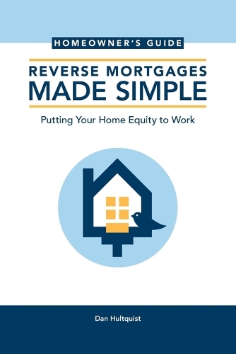 Reverse Mortgages Made Simple