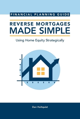Reverse Mortgages Made Simple