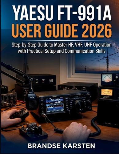 Yaesu FT-991A User Guide 2026