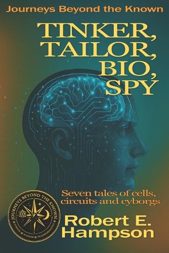 Tinker, Tailor, Bio, Spy