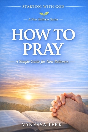 How to Pray