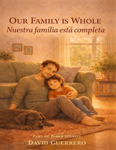 Our Family is Whole / Nuestra Familia Esta Completa