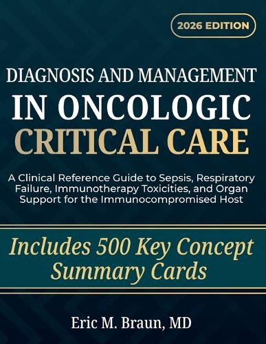 Diagnosis and Management in Oncologic Critical Care