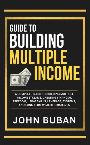 Guide to Building Multiple Income