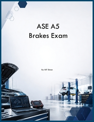 ASE A5 Brakes Exam