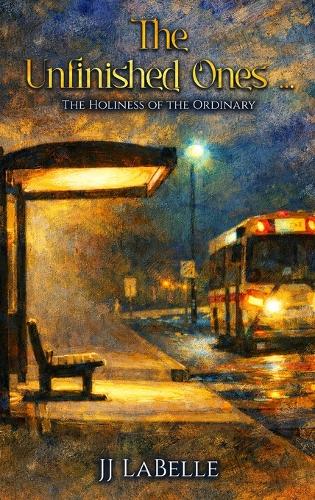 The Unfinished Ones