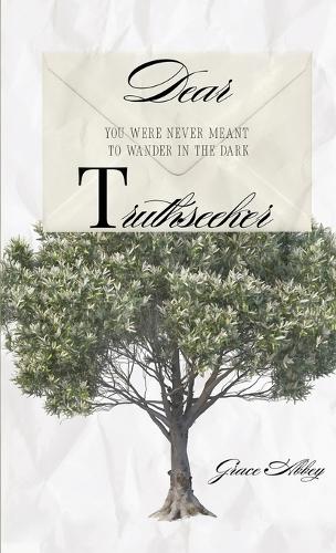 Dear Truthseeker