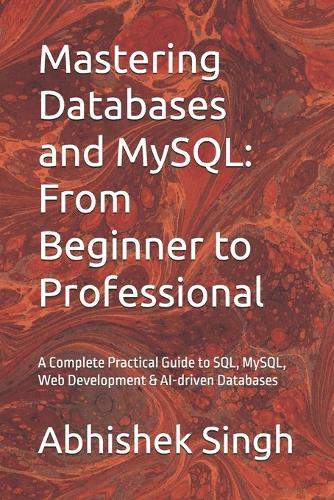 Mastering Databases and MySQL
