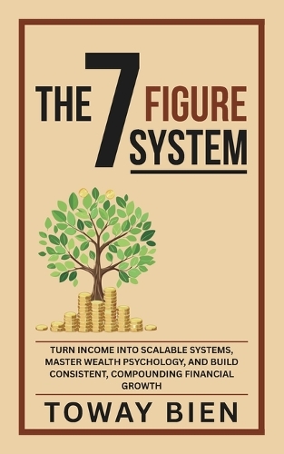 The Seven Figure System