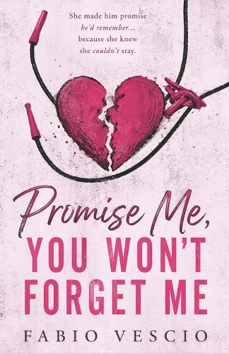 Promise Me, You Won't Forget Me