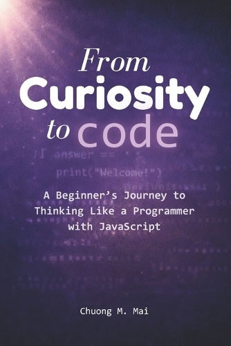From Curiosity to Code