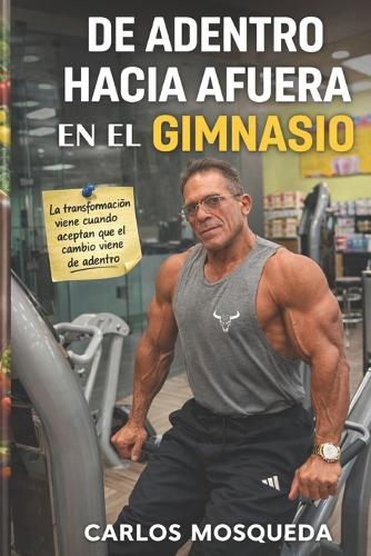 De adentro hacia afuera en el gimnasio