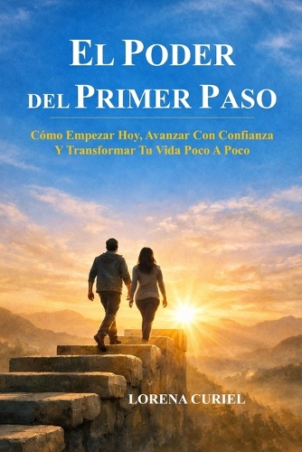 El Poder del Primer Paso