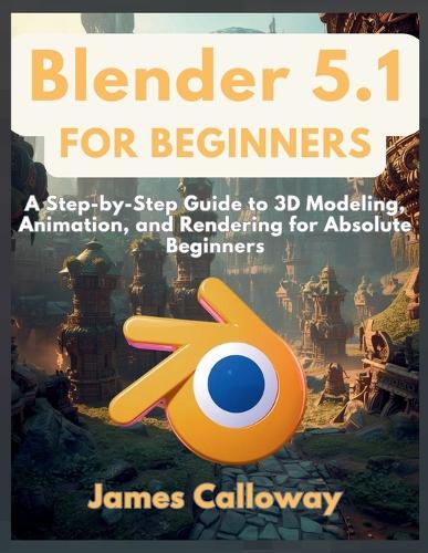 Blender 5.1 for Beginners