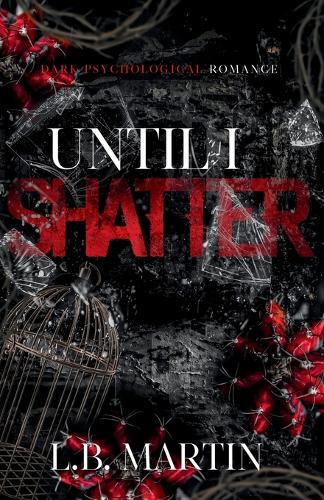 Until I Shatter