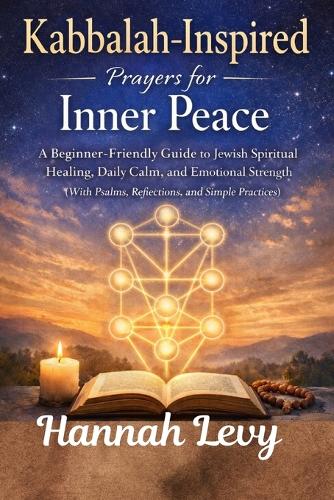 Kabbalah-Inspired Prayers for Inner Peace