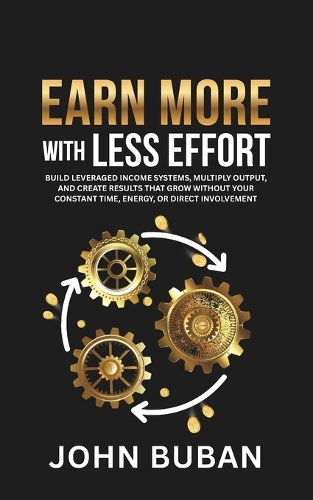 Earn More With Less Effort