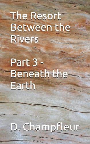 The Resort Between the Rivers - Part 3