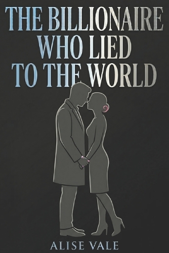 The Billionaire Who Lied to the World