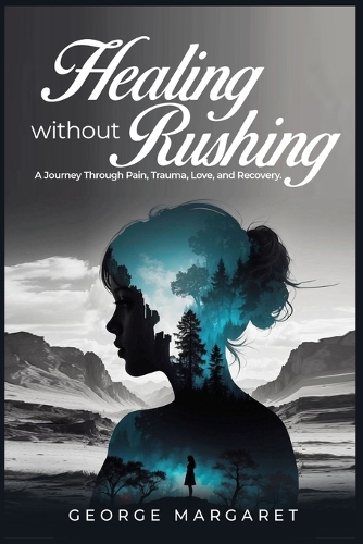 Healing without rushing