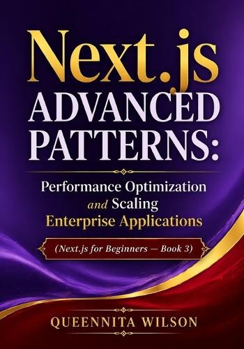 Next.js Advanced Patterns