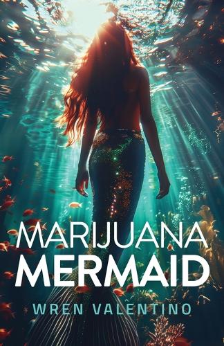 Marijuana Mermaid