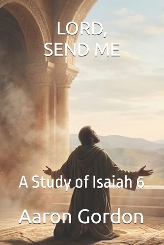 Lord, Send Me