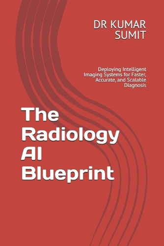The Radiology AI Blueprint