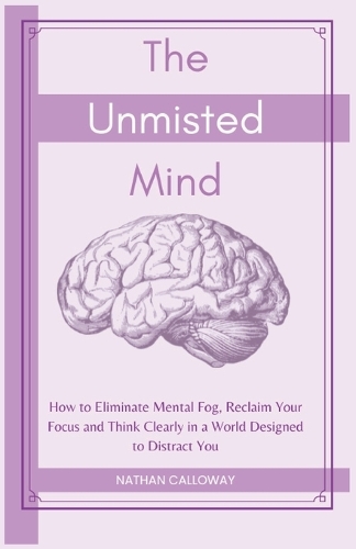 The Unmisted Mind