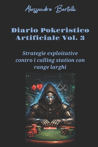 Diaro pokeristico artificiale Vol. 3