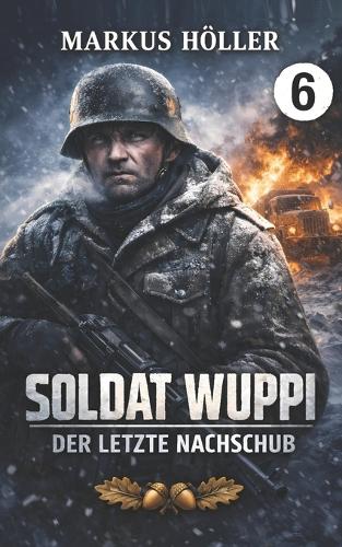 Soldat Wuppi - Der letzte Nachschub (6)